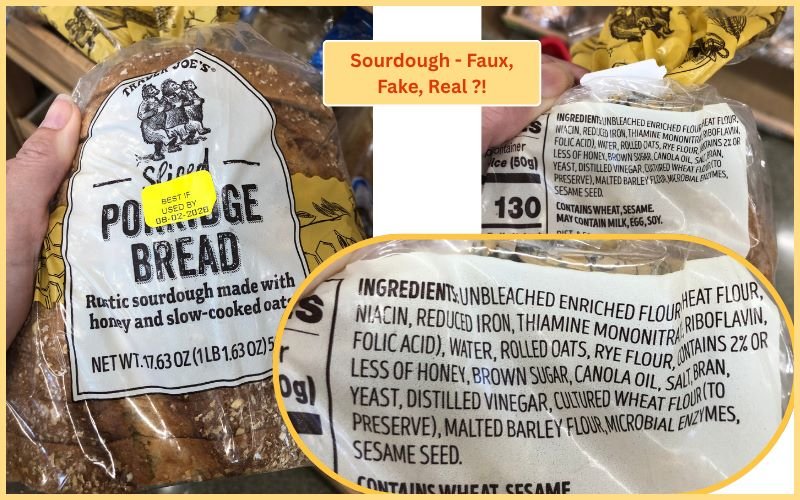 Bag of sliced 'Sourdough Loaf' in grocery store, front label and ingredients list; Checking Sourdough Fake vs Real